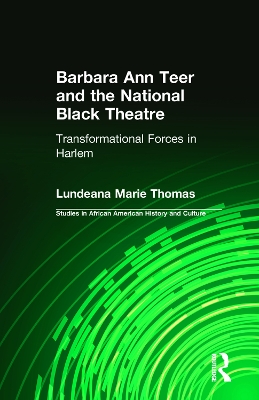 Barbara Ann Teer and the National Black Theatre by Lundeana Marie Thomas