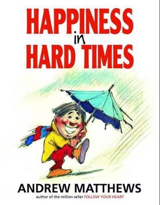 Happiness in Hard Times book