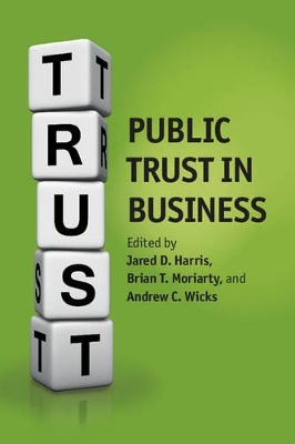 Public Trust in Business by Jared D. Harris