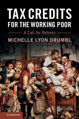 Tax Credits for the Working Poor: A Call for Reform book