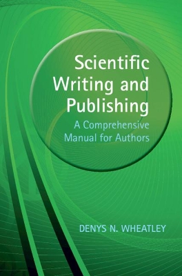 Scientific Writing and Publishing: A Comprehensive Manual for Authors book