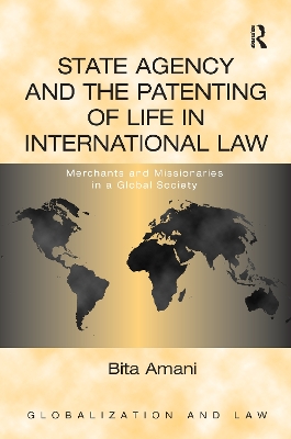 State Agency and the Patenting of Life in International Law by Bita Amani