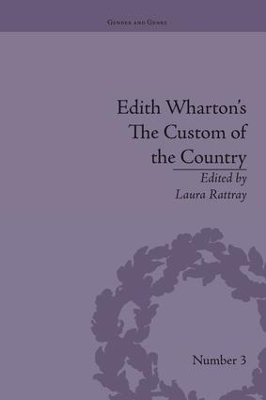 Edith Wharton's The Custom of the Country by Laura Rattray