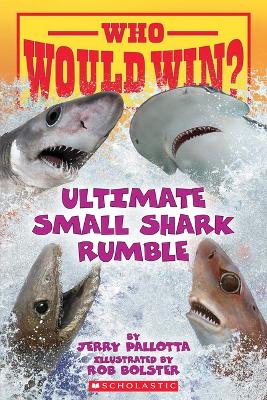 Who Would Win?: Ultimate Small Shark Rumble book