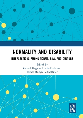 Normality and Disability: Intersections among Norms, Law, and Culture book