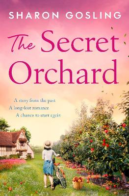 The Secret Orchard: Warm, uplifting and romantic - the perfect autumn read book