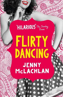 Flirty Dancing by Jenny McLachlan