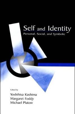 Self and Identity: Personal, Social, and Symbolic book