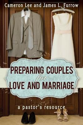 Preparing Couples for Love and Marriage book