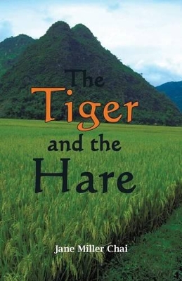 The Tiger and the Hare: Chasing the Dragon book