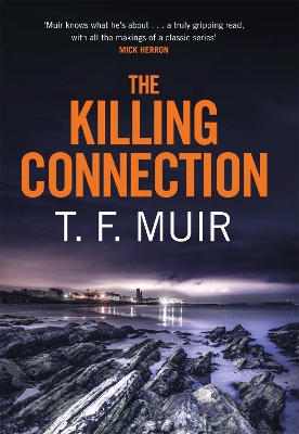 The Killing Connection by T. F. Muir