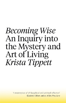 Becoming Wise by Krista Tippett
