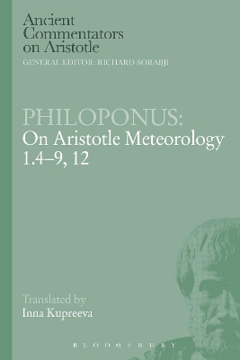 Philoponus: On Aristotle Meteorology 1.4-9, 12 by Inna Kupreeva