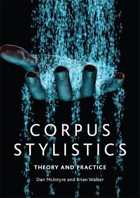 Corpus Stylistics: A Practical Introduction by Dan McIntyre