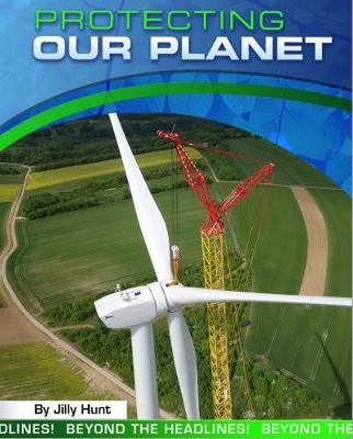 Protecting Our Planet book