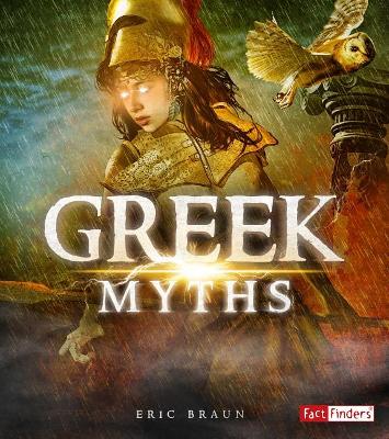 Greek Myths by Eric Braun