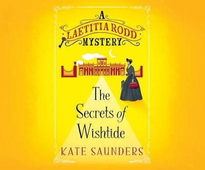 The The Secrets of Wishtide by Kate Saunders