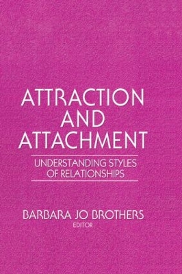 Attraction and Attachment by Barbara Jo Brothers