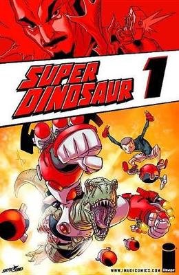 Super Dinosaur Volume 1 book