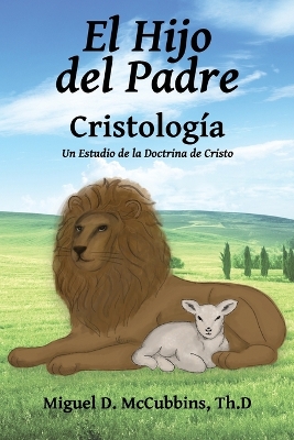 El Hijo del Padre: Cristología book