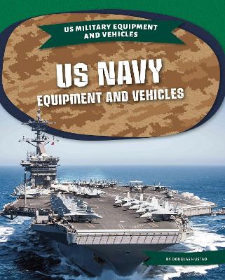 US Navy Equipment and Vehicles by Douglas Hustad