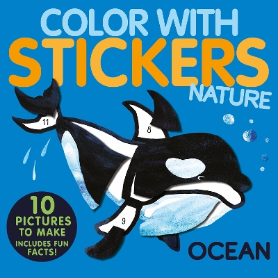 Color with Stickers: Ocean: Create 10 Pictures with Stickers! book