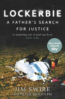 Lockerbie: A Father’s Search for Justice: Soon to be a Major Sky TV Series starring Colin Firth book