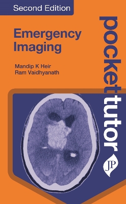 Pocket Tutor Emergency Imaging by Mandip K Heir