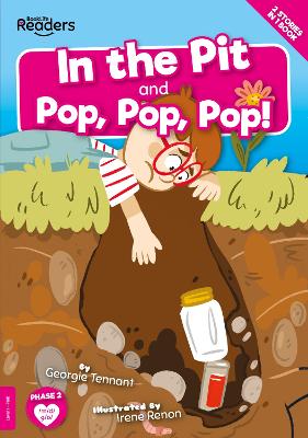 In The Pit and Pop Pop Pop! by Georgie Tennant