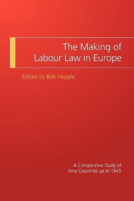 Making of Labour Law in Europe book