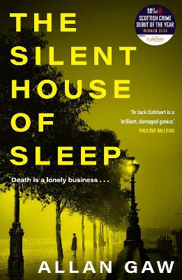 The Silent House of Sleep: The First Dr Jack Cuthbert Mystery book