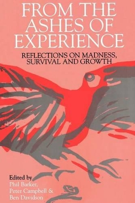 From the Ashes of Experience - Reflections of Madness, Survival and Growth book