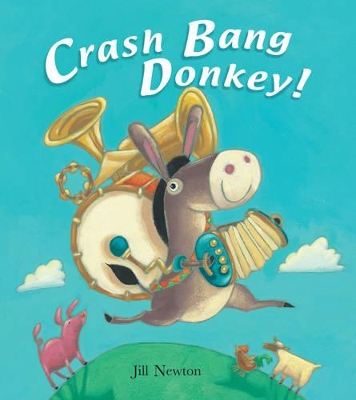 Crash Bang Donkey by Newton Jill