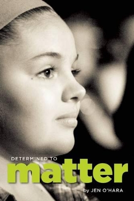 Determined to Matter book