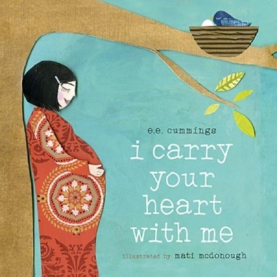 I Carry Your Heart with Me book