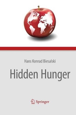 Hidden Hunger by Hans Konrad Biesalski