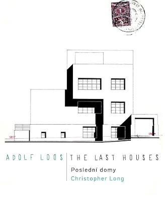 Adolf Loos: The Last Houses book