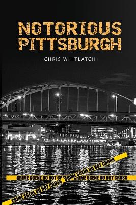 Notorious Pittsburgh book