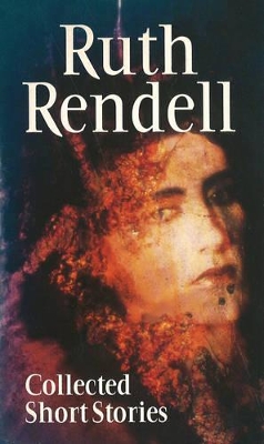 The Collected Short Stories by Ruth Rendell
