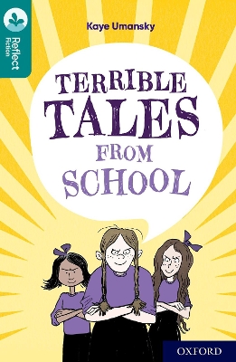 Oxford Reading Tree TreeTops Reflect: Oxford Level 16: Terrible Tales From School book