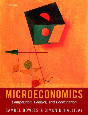 Microeconomics: Competition, Conflict, and Coordination book