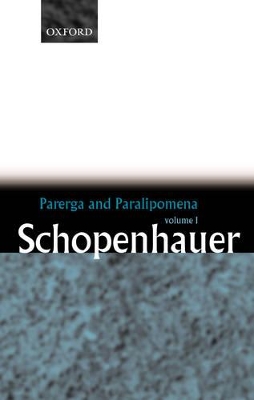 Parerga and Paralipomena: Volume 1: Six Long Philosophical Essays book