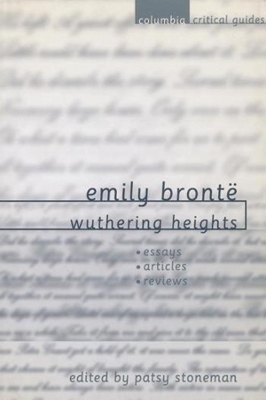 Emily Brontë: Wuthering Heights: Essays. Articles, Reviews book