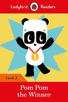 Ladybird Readers Level 2 - Pom Pom the Winner (ELT Graded Reader) book