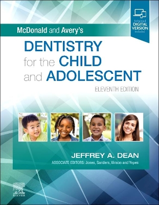 McDonald and Avery's Dentistry for the Child and Adolescent by Jeffrey A. Dean