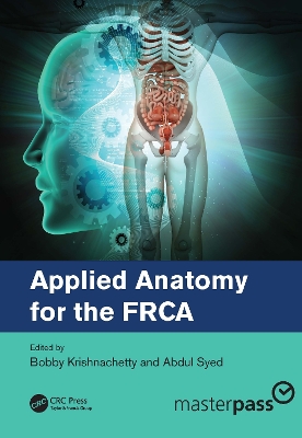 Applied Anatomy for the FRCA by Bobby Krishnachetty