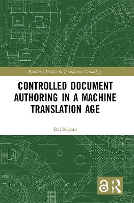 Controlled Document Authoring in a Machine Translation Age book