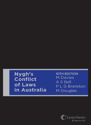 Nygh’s Conflict of Laws In Australia by Bell, Brereton and Douglas Davies