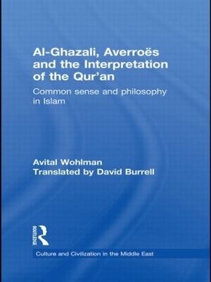 Al-Ghazali, Averroes and the Interpretation of the Qur'an by Avital Wohlman