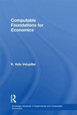 Computable Foundations for Economics by K. Vela Velupillai